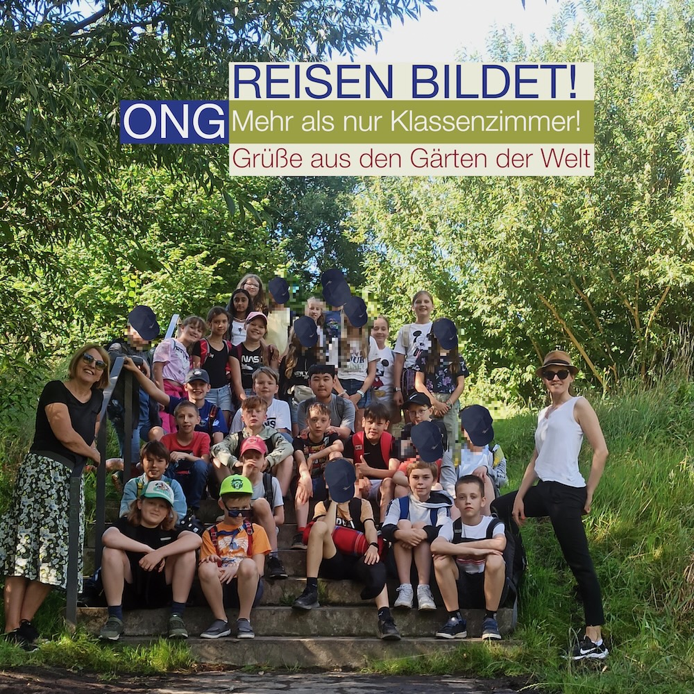 Reisen bildet - Grüße aus den Gärten der Welt